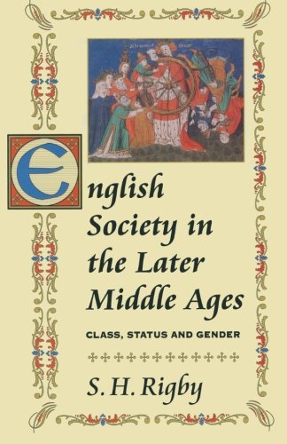 English Society in the Later Middle Ages Class, Status and Gender [Paperback]