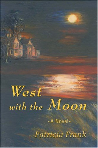 West with the Moon [Hardcover]