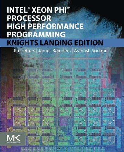 Intel Xeon Phi Processor High Performance Programming Knights Landing Edition [Paperback]