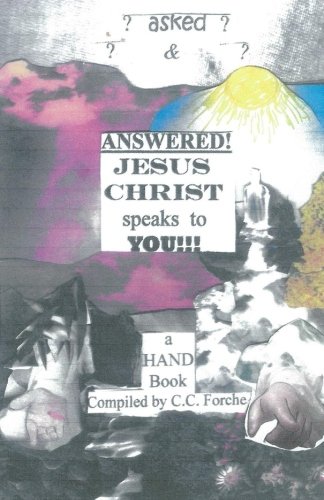 Asked And Answered Jesus Christ Speaks To You [Paperback]