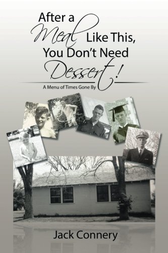 After A Meal Like This, You Dont Need Dessert A Menu Of Times Gone By [Paperback]