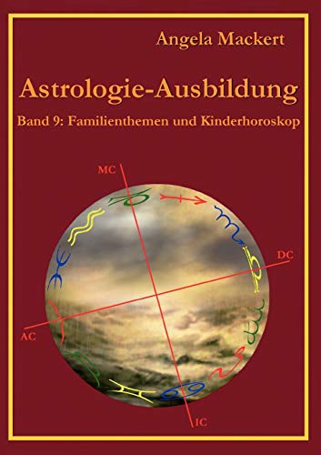 Astrologie-Ausbildung, Band 9 [Paperback]