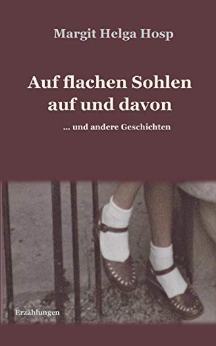 Auf Flachen Sohlen Auf und Davon [Paperback]