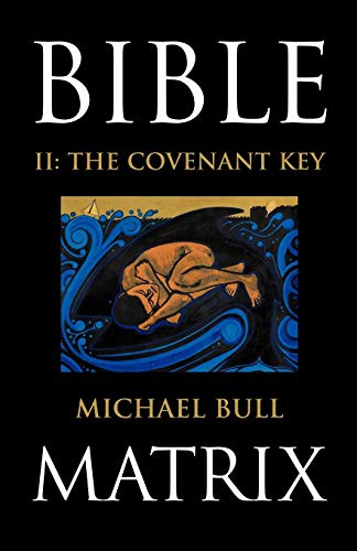 Bible Matrix Ii The Covenant Key [Paperback]