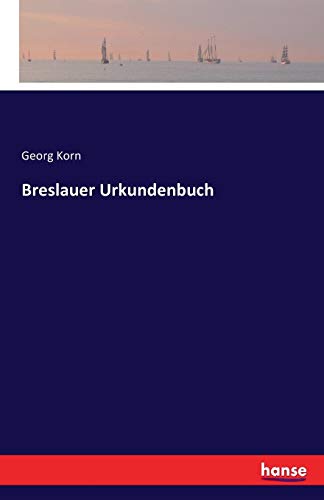 Breslauer Urkundenbuch (german Edition) [Paperback]