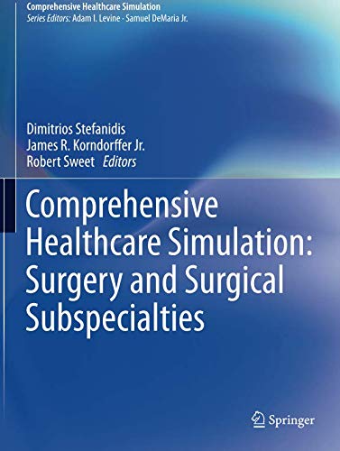 Comprehensive Healthcare Simulation Surgery and Surgical Subspecialties [Paperback]