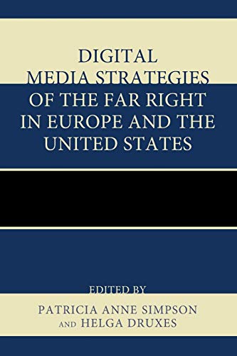 Digital Media Strategies of the Far Right in Europe and the United States [Paperback]