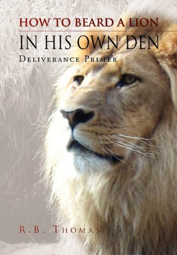 How to Beard a Lion in His Own Den [Hardcover]