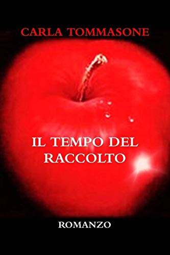 Il Tempo Del Raccolto (italian Edition) [Paperback]