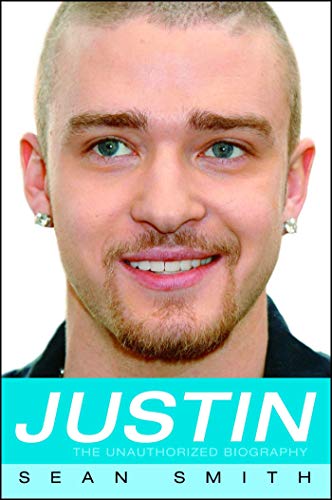 Justin The Unauthorized Biography [Paperback]