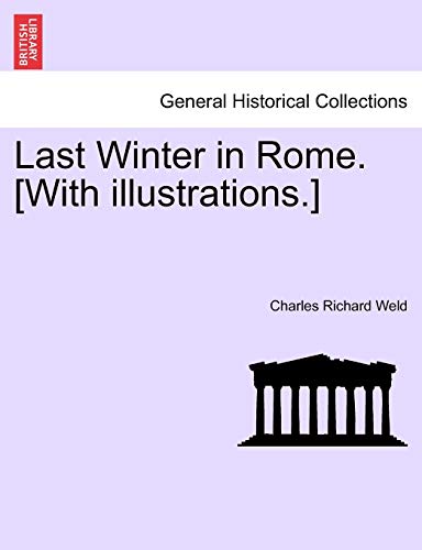 Last Winter In Rome. [with Illustrations.] [Paperback]