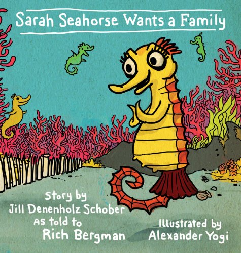 Sarah Seahorse Wants a Family [Hardcover]