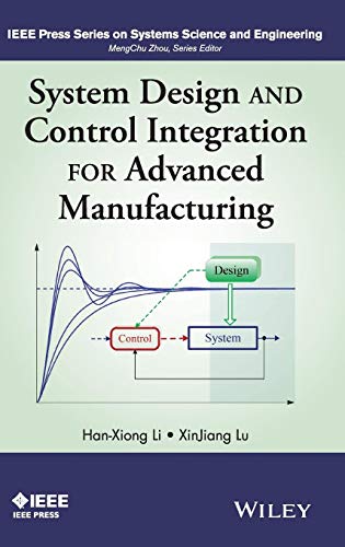 System Design and Control Integration for Advanced Manufacturing [Hardcover]