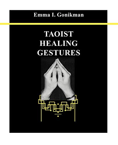 Taoist Healing Gestures [Paperback]