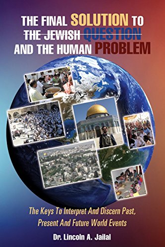 The Final Solution To The Jewish Question And The Human Problem [Paperback]