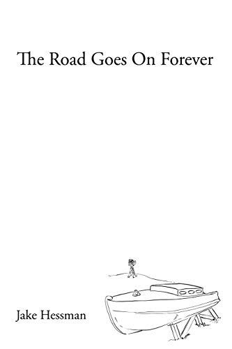 The Road Goes On Forever [Paperback]