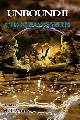 Unbound II  Changed Worlds [Paperback]
