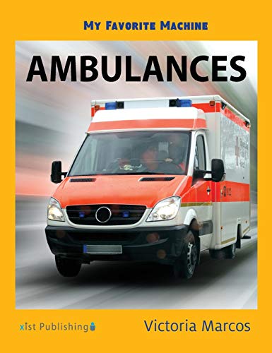 My Favorite Machine  Ambulances [Hardcover]