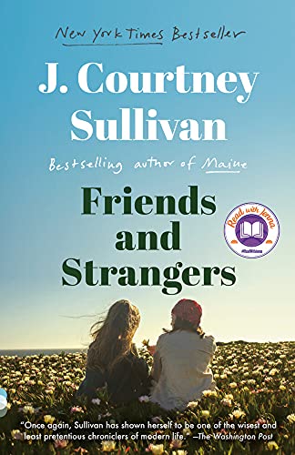 Friends and Strangers A Read with Jenna Pick A novel [Paperback]