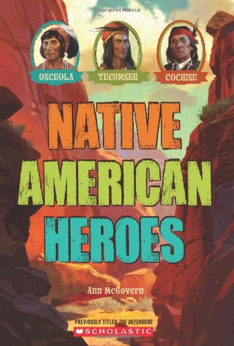 Native American Heroes Osceola, Tecumseh &amp Cochise [Paperback]