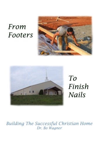 From Footers to Finish Nails [Paperback]