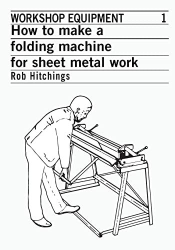 How to Make a Folding Machine for Sheet Metal Work [Paperback]