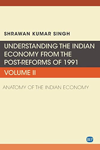 Indian Economy Post Reform  Anatomy of the Indian Economy [Paperback]