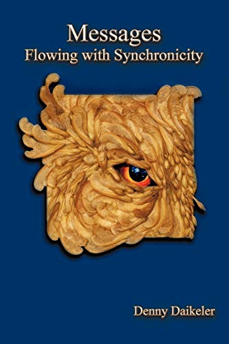 Messages  Flowing with Synchronicity [Paperback]