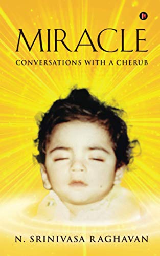 Miracle  Conversations with a Cherub [Paperback]