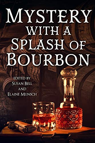 Mystery with a Splash of Bourbon [Paperback]