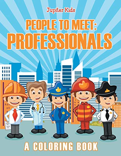 People to Meet  Professionals (a Coloring Book) [Paperback]