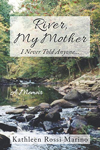 River, My Mother  I Never Told Anyone... [Paperback]