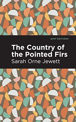 The Country of the Pointed Firs [Paperback]