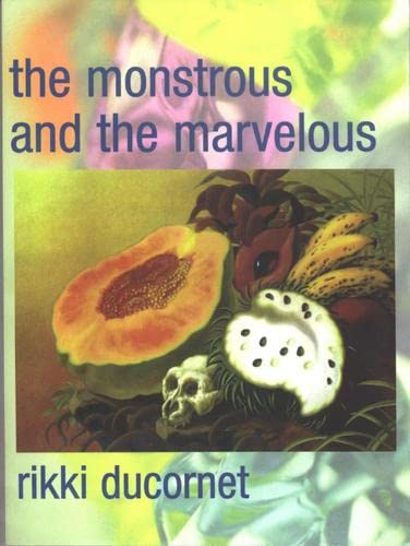 The Monstrous and the Marvelous [Paperback]
