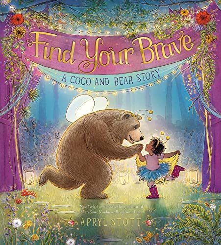 Find Your Brave A Coco and Bear Story [Hardcover]