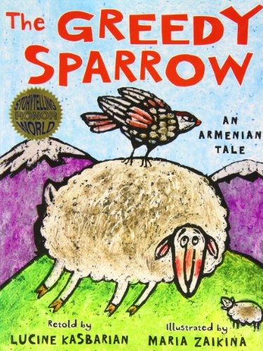 The Greedy Sparrow An Armenian Tale [Hardcover]