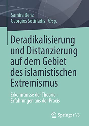 Deradikalisierung und Distanzierung auf dem Gebiet des islamistischen Extremismu [Paperback]