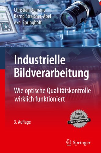 Industrielle Bildverarbeitung Wie optische Qualittskontrolle wirklich funktion [Hardcover]