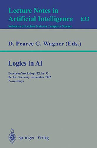 Logics in AI European Workshop JELIA '92, Berlin, Germany, September 7-10, 1992 [Paperback]