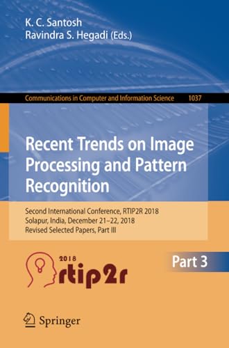 Recent Trends in Image Processing and Pattern Recognition Second International  [Paperback]