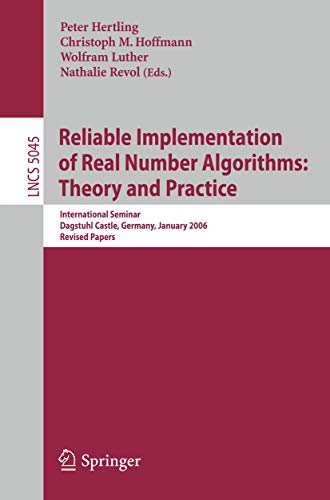 Reliable Implementation of Real Number Algorithms Theory and Practice Internat [Paperback]