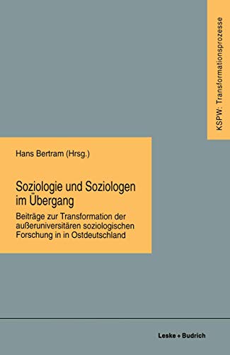 Soziologie und Soziologen im bergang Beitrge zur Transformation der aueruniv [Paperback]