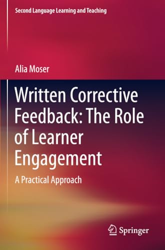 Written Corrective Feedback The Role of Learner Engagement A Practical Approac [Paperback]