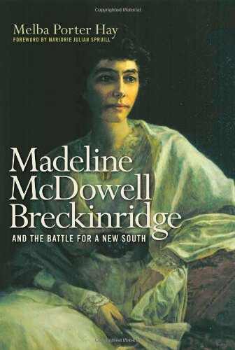 Madeline Mcdowell Breckinridge And The Battle For A New South (topics In Kentuck [Hardcover]