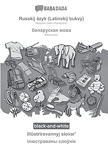 Babadada Black-And-White, Russkij Azyk (Latinskij Bukvy) - Belarusian (In Cyrill