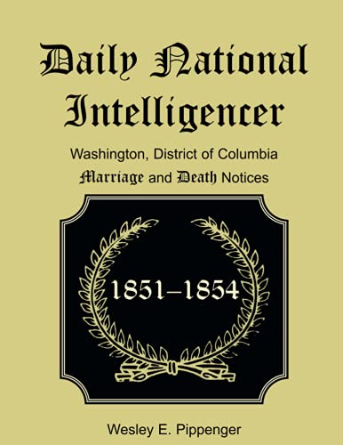 Daily National Intelligencer, Washington, District of Columbia, Marriage and Dea [Unknown]