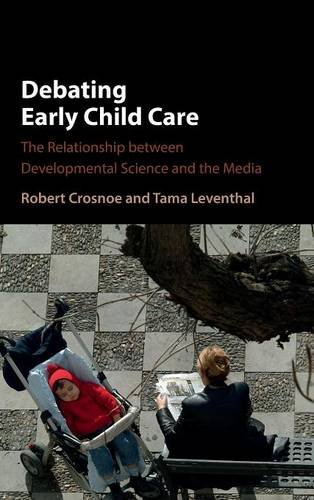 Debating Early Child Care The Relationship between Developmental Science and th [Hardcover]