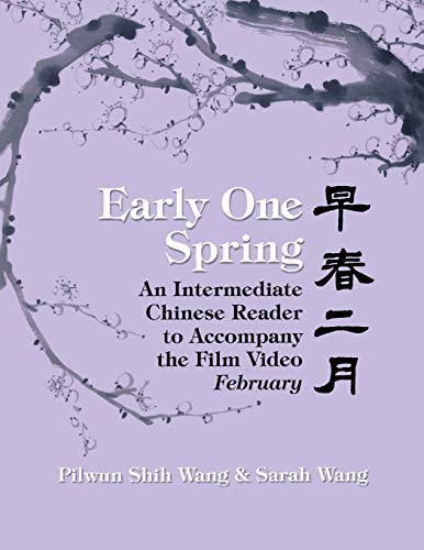 Early One Spring  An Intermediate Chinese Reader to Accompany the Film Video Fe [Paperback]