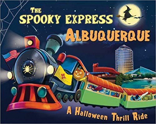 The Spooky Express Albuquerque [Hardcover]