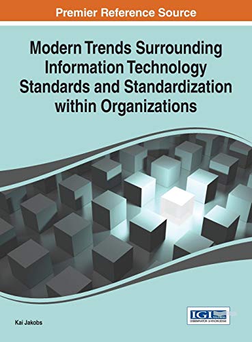 Modern Trends Surrounding Information Technology Standards And Standardization W [Hardcover]